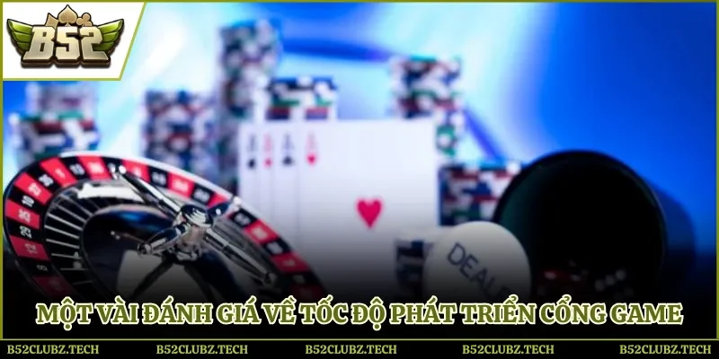 Một vài đánh giá về tốc độ phát triển cổng game