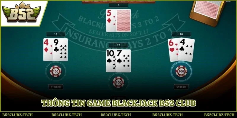Thông tin game Blackjack B52club