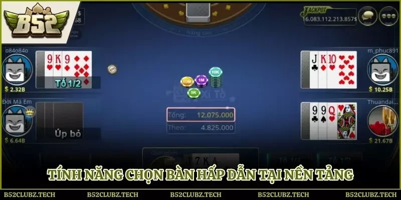 Tính năng chọn bàn hấp dẫn tại nền tảng