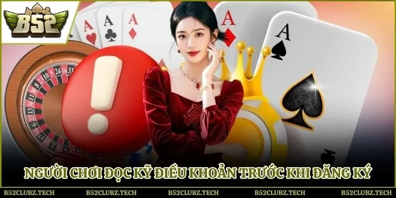 Người chơi tham khảo điều khoản trước khi đăng ký