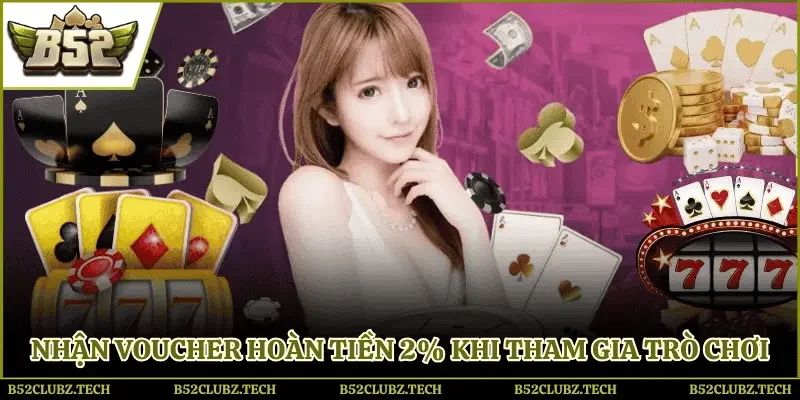 Nạp càng nhiều, hoàn tiền code tân thủ B52 Club càng lớn