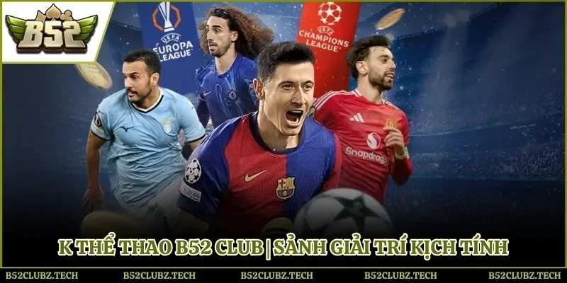 K thể thao B52 Club