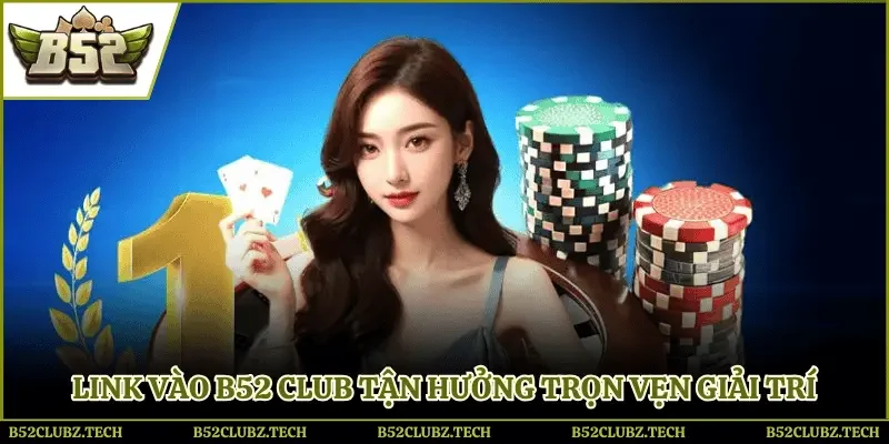 Link vào B52 Club