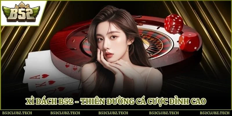 Xì dách B52 Club